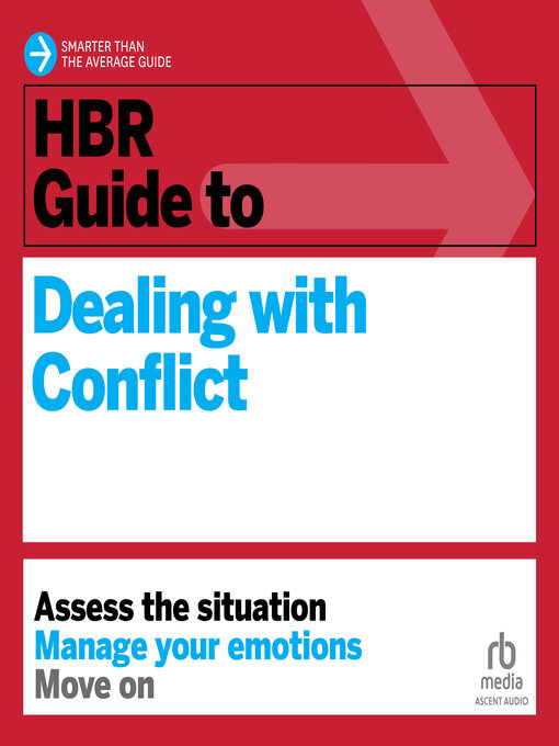Title details for HBR Guide to Dealing with Conflict by Amy Gallo - Available
